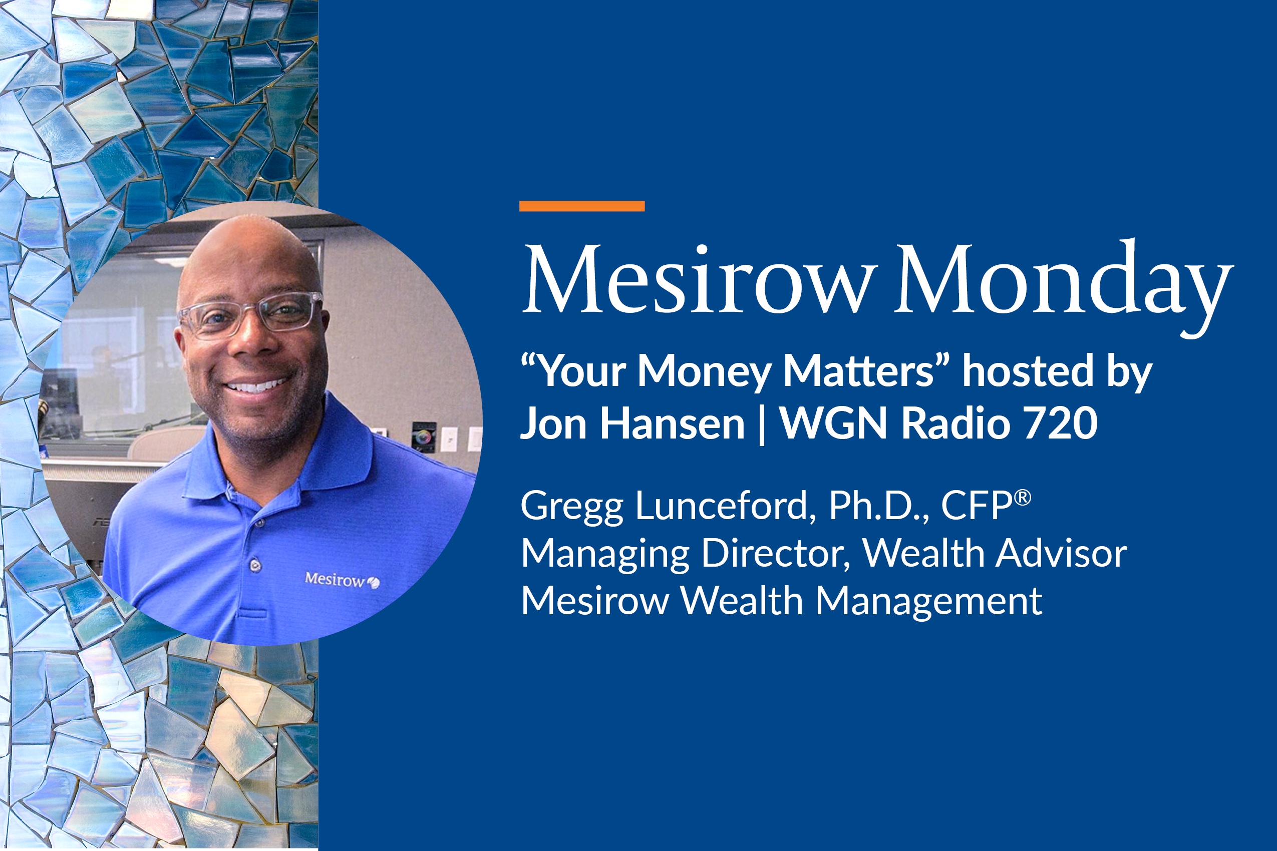 Mesirow Monday | Gregg Lunceford