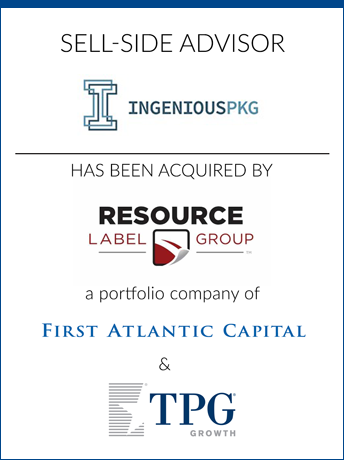 tombstone - sell-side transaction Ingenious Packaging Resource Label Group First Atlantic Capital TPG Growth logo