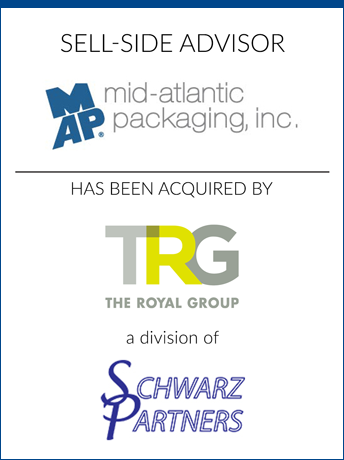 tombstone - sell-side transaction Mid-Atlantic Packaging, Inc. The Royal Box Group Schwarz Partners logo